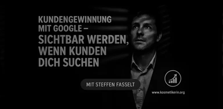 Kundengewinnung mit Google – Sichtbar werden, wenn Kunden dich suchen - Academy Kurs