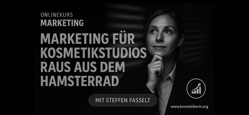 Marketing für Kosmetikerinnen – Raus aus dem Hamsterrad - Academy Kurs Bild